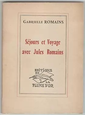 Couverture du produit · Séjours et voyage avec Jules Romains.