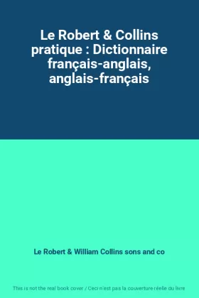 Couverture du produit · Le Robert & Collins pratique : Dictionnaire français-anglais, anglais-français