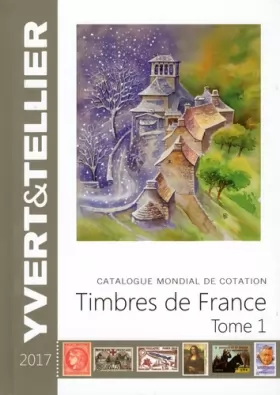 Couverture du produit · Catalogue de timbres-poste: Tome 1, France