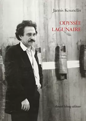 Couverture du produit · Odyssée Lagunaire : Ecrits et entretiens, 1966-1989