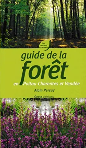 Couverture du produit · Guide de la Foret en Poitou-Charentses et Vendée