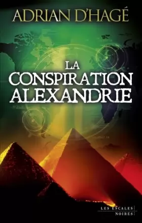 Couverture du produit · La Conspiration Alexandrie