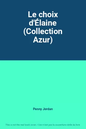 Couverture du produit · Le choix d'Élaine (Collection Azur)