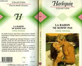 Couverture du produit · La Raison ne suffit pas (Harlequin)