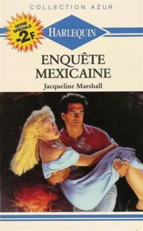Couverture du produit · Enquête Mexicaine : Collection : Harlequin azur n° 896