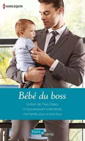 Couverture du produit · Bébé du boss: L'enfant de Théo Diakos - Un bouleversant malentendu - Une famille pour un play-boy