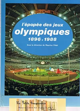 Couverture du produit · L'Epopée des Jeux olympiques, 1896-1988