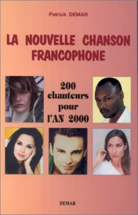 Couverture du produit · LA NOUVELLE CHANSON FRANCOPHONE T2 : 200 chanteurs pour l'An 2000 de M a Z