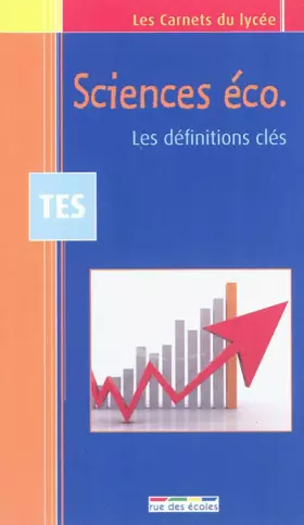 Couverture du produit · Carnet Sciences éco. Terminale ES : Les définitions clés