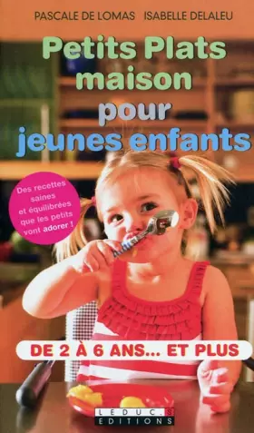 Couverture du produit · Petits plats maison pour jeunes enfants