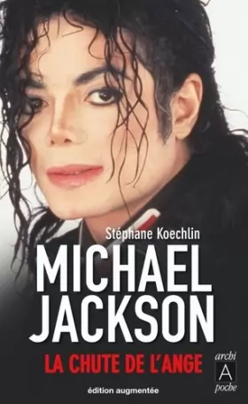 Couverture du produit · Michael Jackson, la chute de l'ange