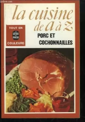 Couverture du produit · Cuisine de a-z 20 porc et cochonailles