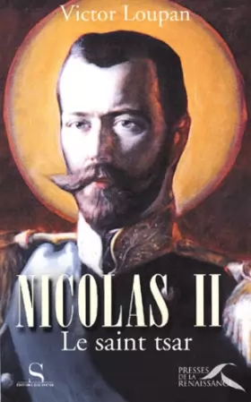 Couverture du produit · Nicolas II le saint Tsar