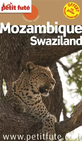 Couverture du produit · MOZAMBIQUE - SWAZILAND 2015 PETIT FUTE: + VERSION NUMERIQUE OFFERTE