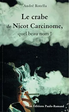 Couverture du produit · Le Crabe de Nicot Carcinome, Quel Beau Nom !