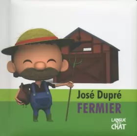 Couverture du produit · José Dupré, le fermier