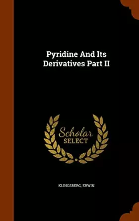Couverture du produit · Pyridine and Its Derivatives Part II