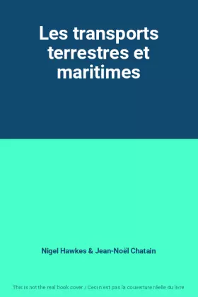 Couverture du produit · Les transports terrestres et maritimes