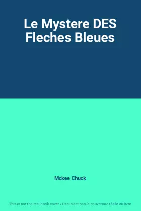 Couverture du produit · Le Mystere DES Fleches Bleues