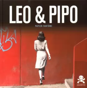 Couverture du produit · Leo & Pipo: Papier-fantôme