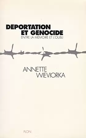 Couverture du produit · Déportation et génocide: Entre la mémoire et l'oubli