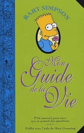 Couverture du produit · Bart Simpson : Mon guide de la vie