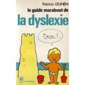 Couverture du produit · Le Guide Marabout de la dyslexie