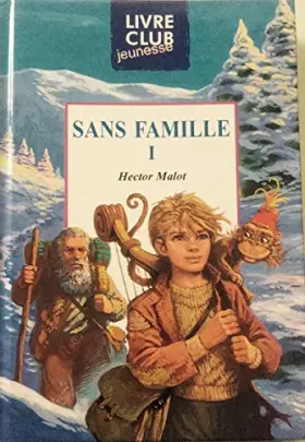 Couverture du produit · LIVRE SANS FAMILLE TOME 1