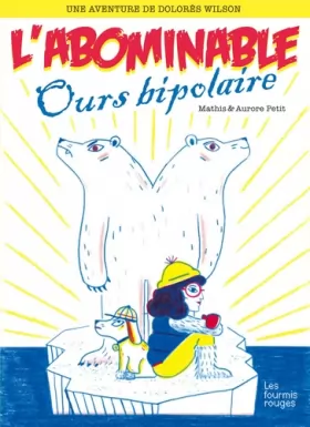 Couverture du produit · Dolorès Wilson 4 - L'Abominable ours bipolaire