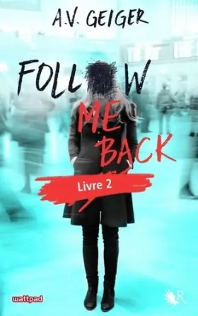 Couverture du produit · Follow Me Back - Livre 2 - Édition française (02)