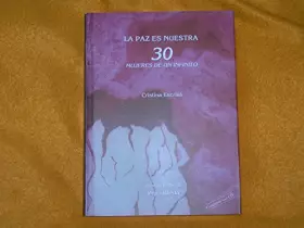 Couverture du produit · La Paz es nuestra: 30 mujeres de un infinito