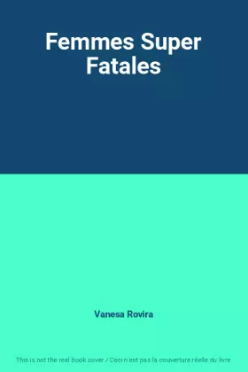 Couverture du produit · Femmes Super Fatales