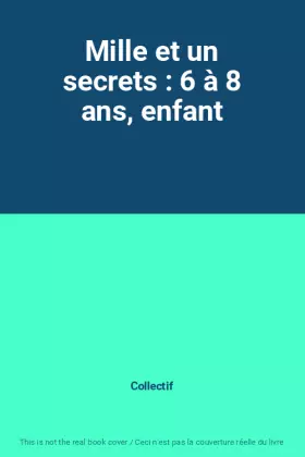 Couverture du produit · Mille et un secrets : 6 à 8 ans, enfant