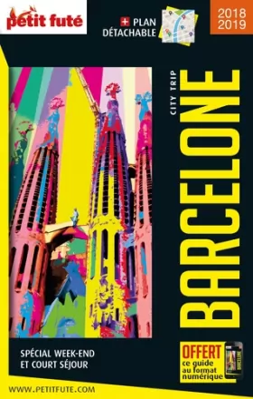 Couverture du produit · Guide Barcelone 2018 City trip Petit Futé