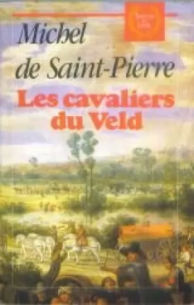 Couverture du produit · Les cavaliers du veld : roman