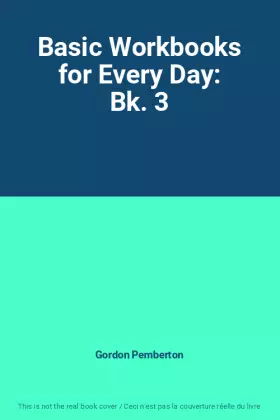 Couverture du produit · Basic Workbooks for Every Day: Bk. 3