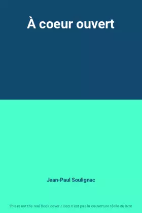 Couverture du produit · À coeur ouvert