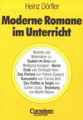 Couverture du produit · Praxisbuch: Moderne Romane im Unterricht: Modelle und Materialien