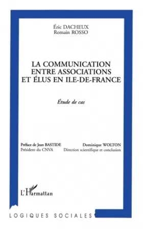 Couverture du produit · La communication entre associations et élus en île de France. Etude de cas