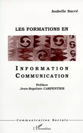 Couverture du produit · Les formations en information-communication: DEA et DESS en France