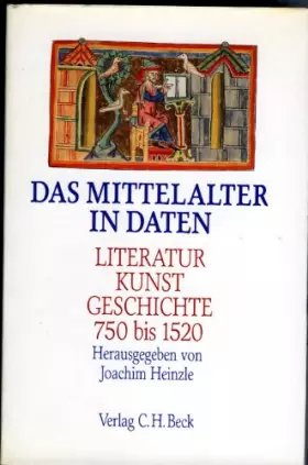 Couverture du produit · Das Mittelalter in Daten: Literatur, Kunst, Geschichte, 750-1520