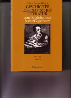 Couverture du produit · Geschichte der deutschen Literatur vom 18. Jahrhundert bis zur Gegenwart. Bd. I/1. 1700 - 1848.