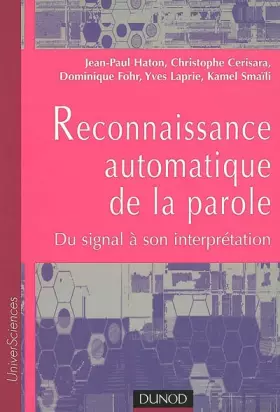 Couverture du produit · Reconnaissance automatique de la parole : Du signal à son interprétation