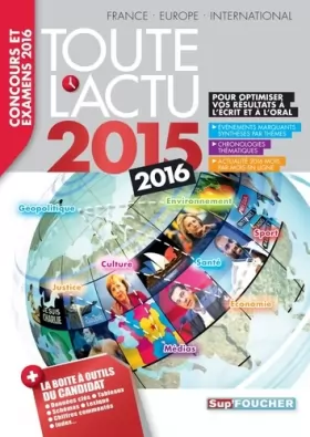 Couverture du produit · Toute l'actu 2015 Sujets et chiffres de l'actualité 2015 - Concours & examens 2016