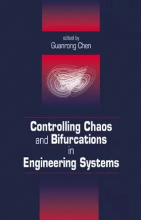 Couverture du produit · Controlling Chaos and Bifurcations in Engineering Systems