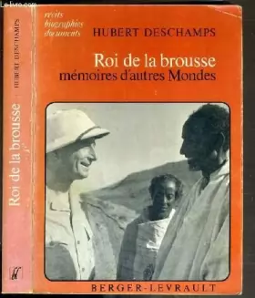 Couverture du produit · Roi de la brousse: Memoires d'autres mondes (Recits, biographies, documents) (French Edition)