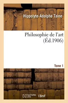 Couverture du produit · Philosophie de l'art. Tome 1