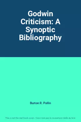 Couverture du produit · Godwin Criticism: A Synoptic Bibliography
