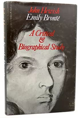 Couverture du produit · Emily Bronte: A Critical and Biographical Study