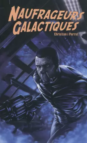 Couverture du produit · Naufrageurs galactiques